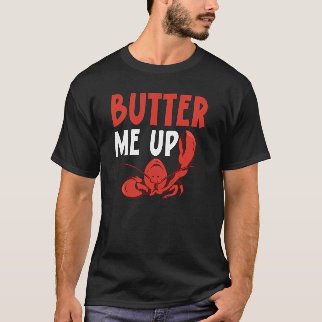 Camiseta Butter Me Up Crawfish Eater Seafood Lobster (Anverso)