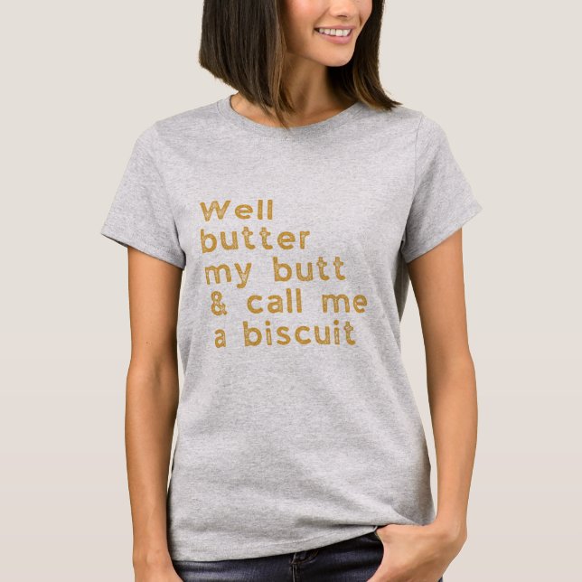 Camiseta Butter My Butt Redneck Slang (Anverso)