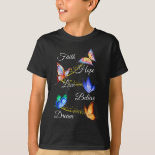 Camiseta Butterfly Faith Hope Love Believe Dream Christian