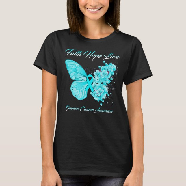 Camiseta Butterfly Faith Hope Love Ovarian Cancer Awareness (Anverso)