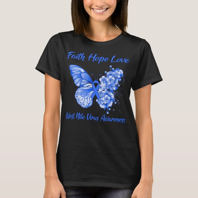 Camiseta Butterfly Faith Hope Love West Nile Virus (Anverso)