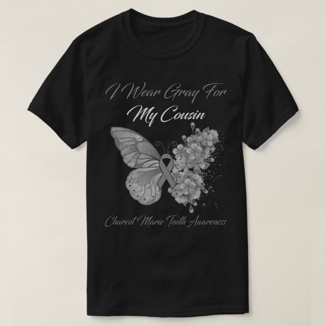 Camiseta Butterfly I Wear Gray For My Cousin Charcot Marie  (Diseño del anverso)