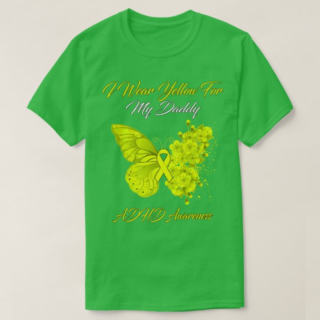 Camiseta Butterfly I Wear Yellow For My Daddy ADHD Awarenes (Diseño del anverso)