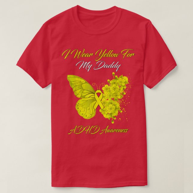 Camiseta Butterfly I Wear Yellow For My Daddy ADHD Awarenes (Diseño del anverso)
