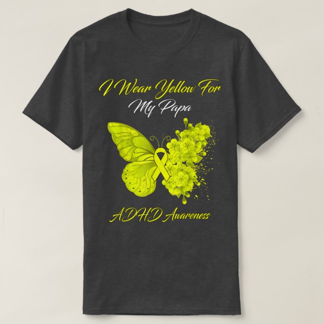 Camiseta Butterfly I Wear Yellow For My Papa ADHD Awareness (Diseño del anverso)