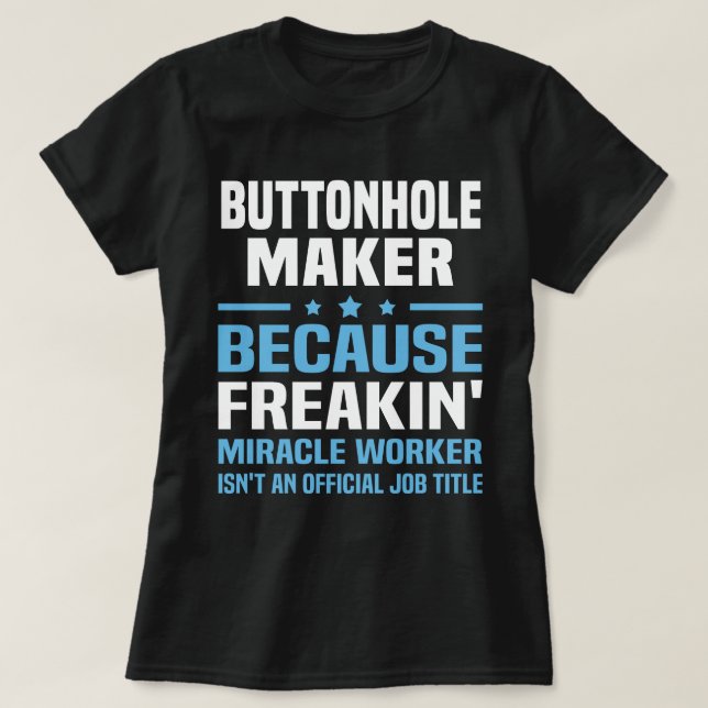 Camiseta Buttonhole Maker (Diseño del anverso)