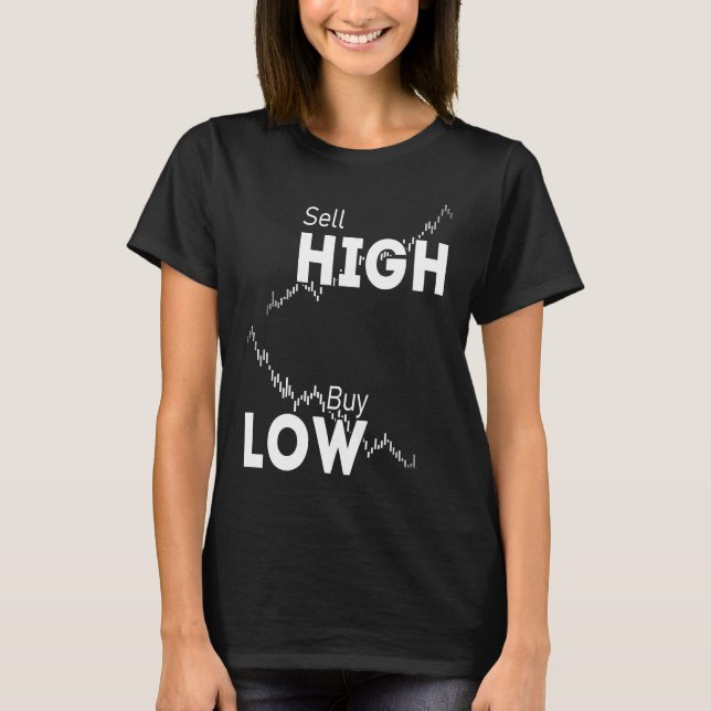 Camiseta Buy low sell high stocks Forex and Crypto Trader I (Anverso)