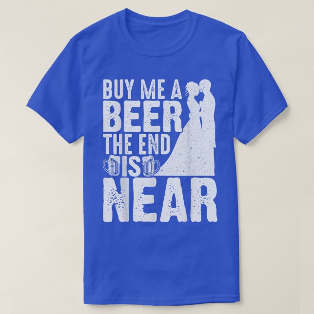 Camiseta Buy Me A Beer Groomsmen Bachelor Party Stag Groom  (Diseño del anverso)