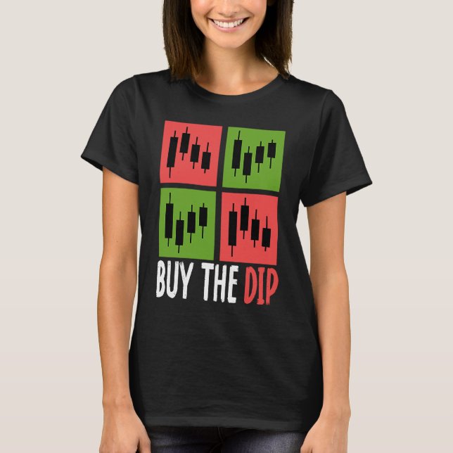 Camiseta Buy The Dip Cryptocurrency Blockchain Trader Best  (Anverso)