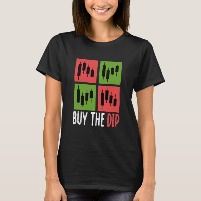 Camiseta Buy The Dip Cryptocurrency Blockchain Trader Best  (Anverso)