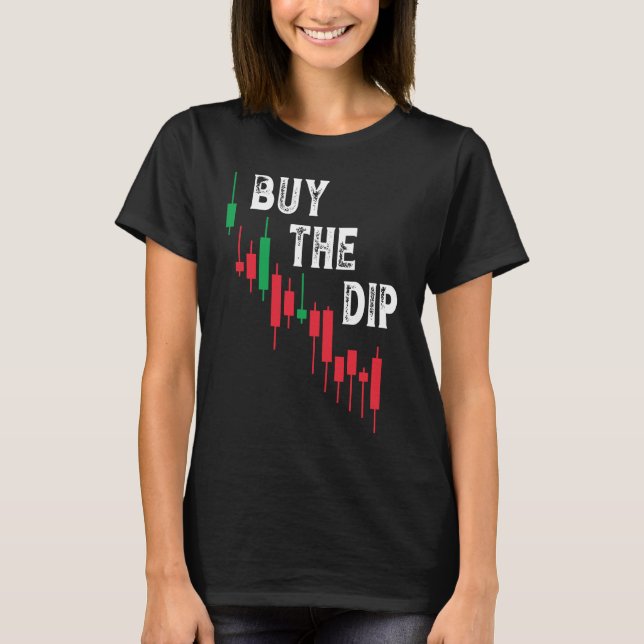 Camiseta Buy The Dip Cryptocurrency Blockchain Trader Best  (Anverso)