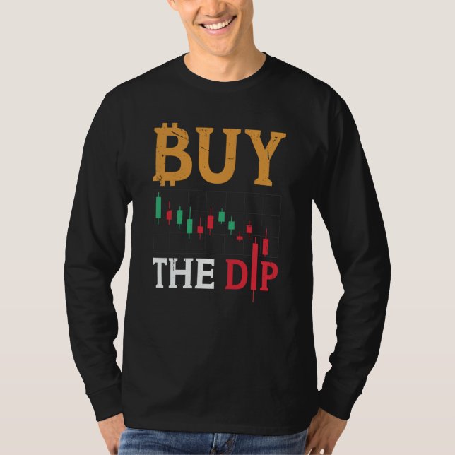 Camiseta Buy The Dip Cryptocurrency Blockchain Trader Best  (Anverso)