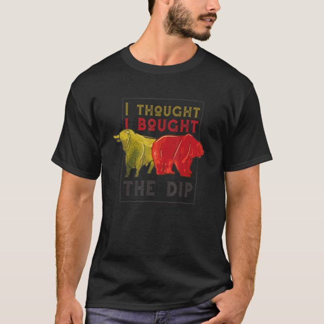 Camiseta Buy The Dip Trading Trader And Shares (Anverso)