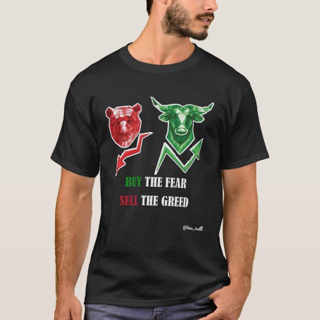 Camiseta Buy The Fear Sell The Greed Trading & Investing (Anverso)