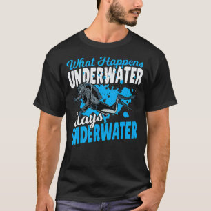 Camiseta Buzo de buceo Qué pasa bajo el agua se queda U