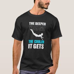 Camiseta Buzo e instructor de buceo cuanto más profundo vas