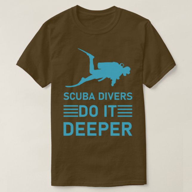 Camiseta buzos scuba lo hacen más profundo Buceo Scuba 2 (Diseño del anverso)