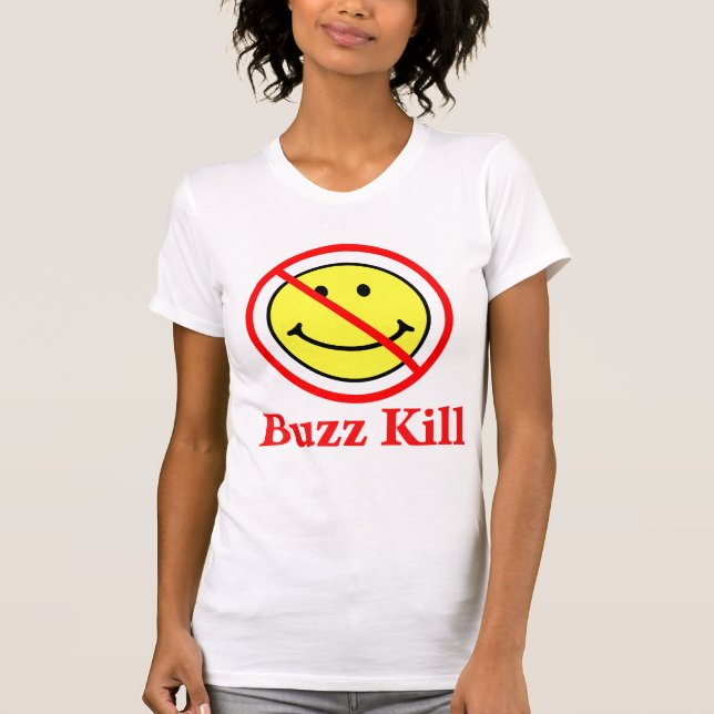 Camiseta Buzz Kill (Anverso)