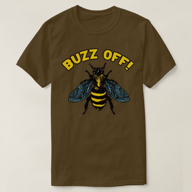 Camiseta Buzz Off Bee (Diseño del anverso)