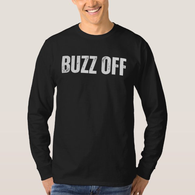 Camiseta BUZZ OFF  slang GO AWAY BUG OFF (Anverso)