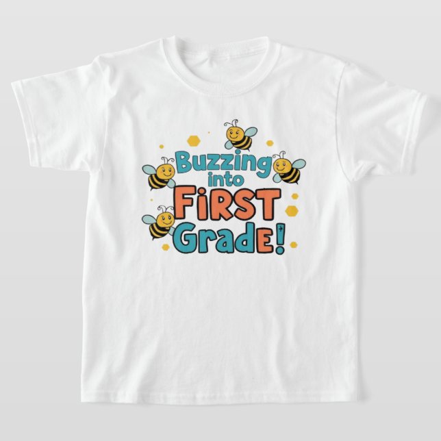 Camiseta Buzzing Into First Grade back to school (Distribución)