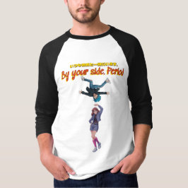 Camiseta By your side. Period