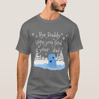 Camiseta Bye Buddy Hope you find your dad vintage