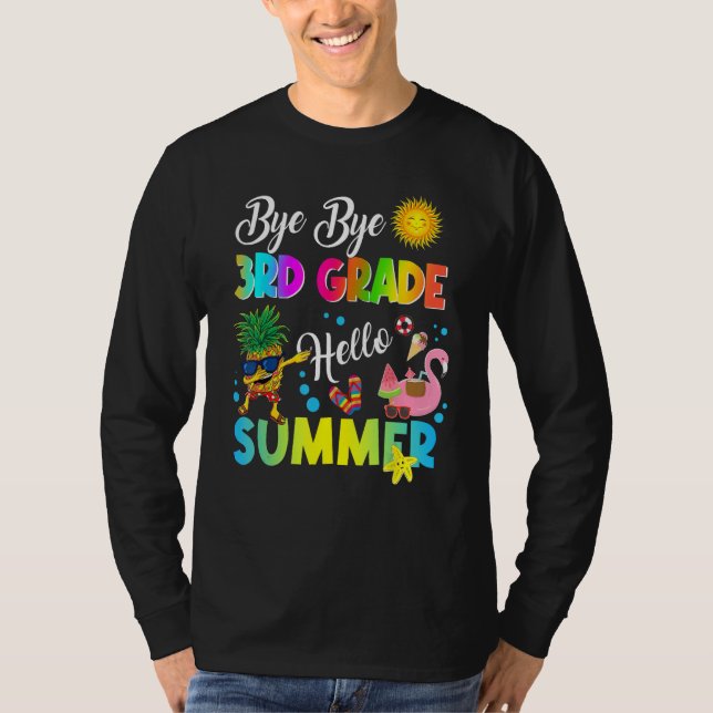Camiseta Bye Bye 3rd Grade Hello Summer Student Last Day Of (Anverso)