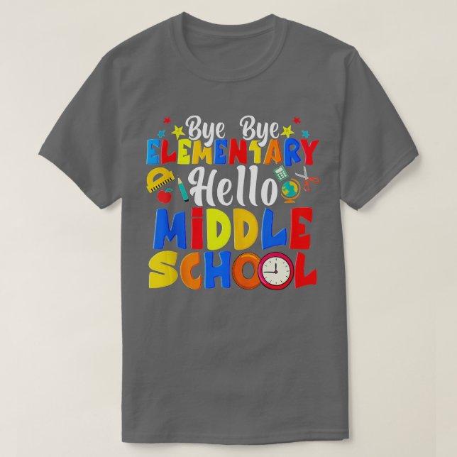 Camiseta Bye Bye Elemental Hello Middle School Funny Gradu (Diseño del anverso)