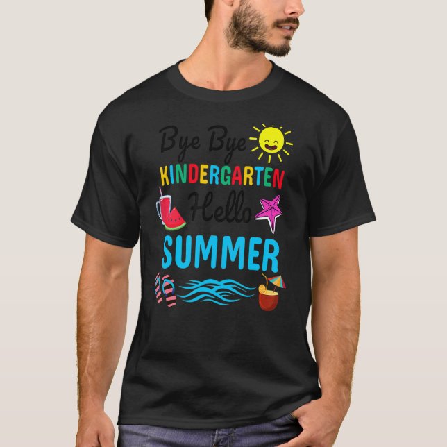 Camiseta Bye Bye Kindergarten Hola profesor de verano (Anverso)