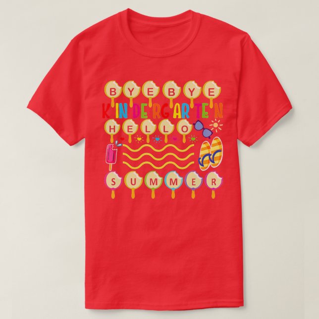 Camiseta Bye Bye Kindergarten Hola profesor de verano (Diseño del anverso)