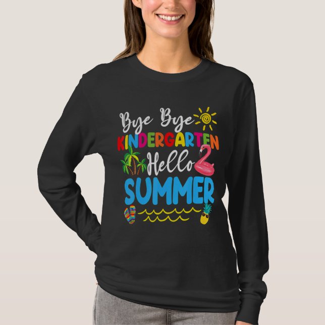 Camiseta Bye Bye Kindergarten Hola profesor de verano (Anverso)