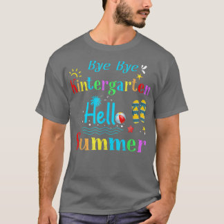 Camiseta Bye Bye Kindergarten Hola Summer Kindergarten Gra