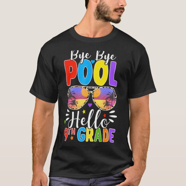 Camiseta Bye Bye Pool Hello 9grado de vuelta a la escuela L (Anverso)