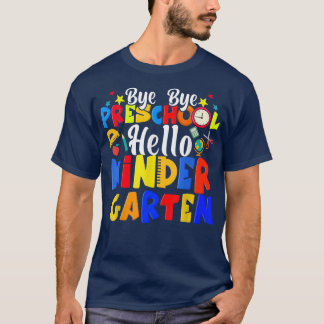 Camiseta Bye Bye Preschool Hola Graduado Graduado Graduado 