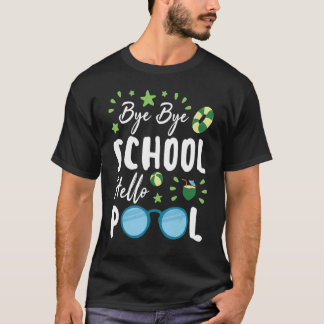 Camiseta Bye Bye School Hallo Pool El Día De Educación