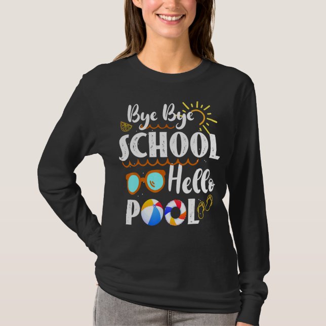Camiseta Bye Bye School Hello Maestre de Pool Summer Gradua (Anverso)