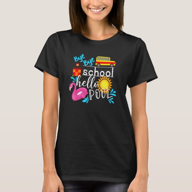 Camiseta Bye Bye School Hello Pool Bus El último día de S (Anverso)