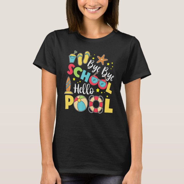 Camiseta Bye Bye School Hello Pool de profesores Summer 5 (Anverso)