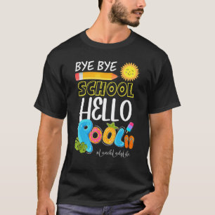 Camiseta Bye Bye School Hello Pool Lunch Lady Life Summer V