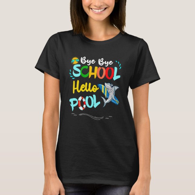 Camiseta Bye Bye School Hello Pool Sea Surfing Sungafas (Anverso)
