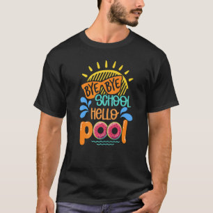Camiseta Bye Bye School Hello Pool Watermely Summer Vacati
