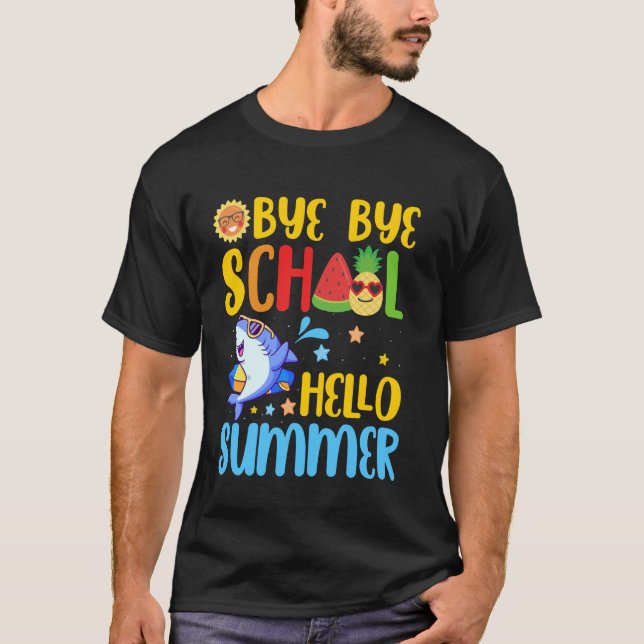 Camiseta Bye Bye School Hello Summer Funny Shark El Día Pas (Anverso)