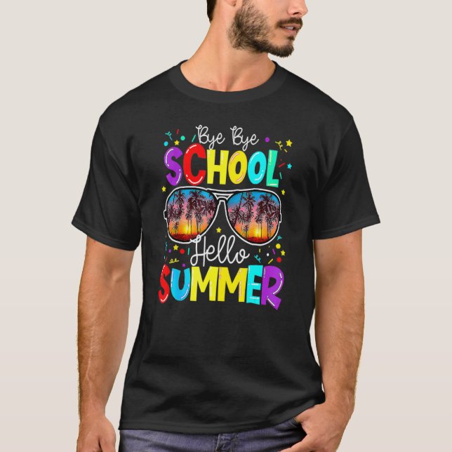 Camiseta Bye Bye School Hola profesor de verano Feliz día p (Anverso)