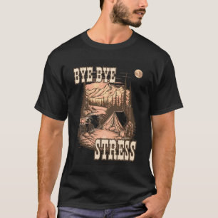 CAMISETA BYE BYE STRESS