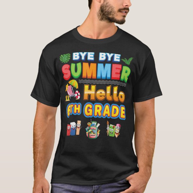 Camiseta Bye Goodbye Summer Hello 6th Grade Back To School  (Anverso)