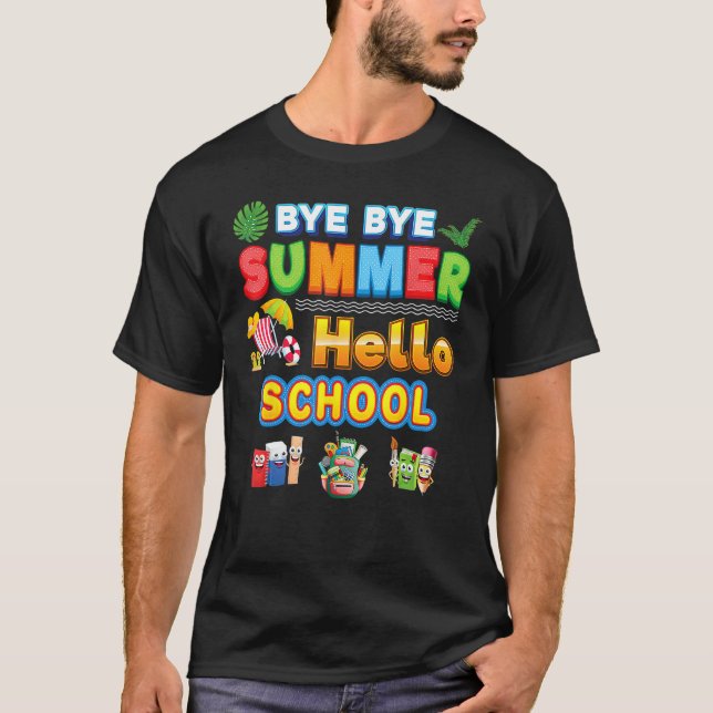 Camiseta Bye Goodbye Summer Hello School Back To School Kid (Anverso)