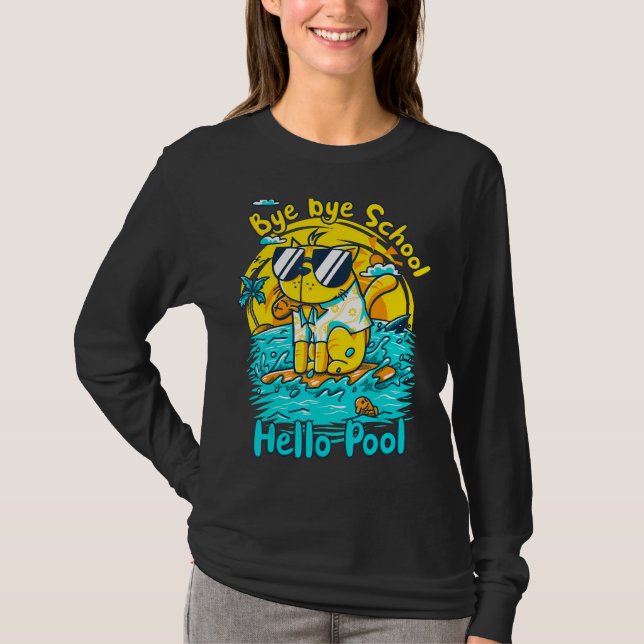 Camiseta Bye School Hello Pool Beach Cat El Último Día De S (Anverso)
