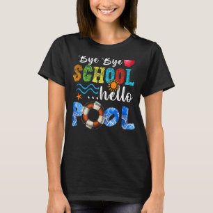 Camiseta Bye School Hello Pool de profesores Chica Summer