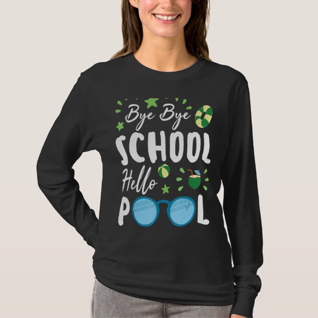 Camiseta Bye School Hello Pool de profesores de verano (Anverso)